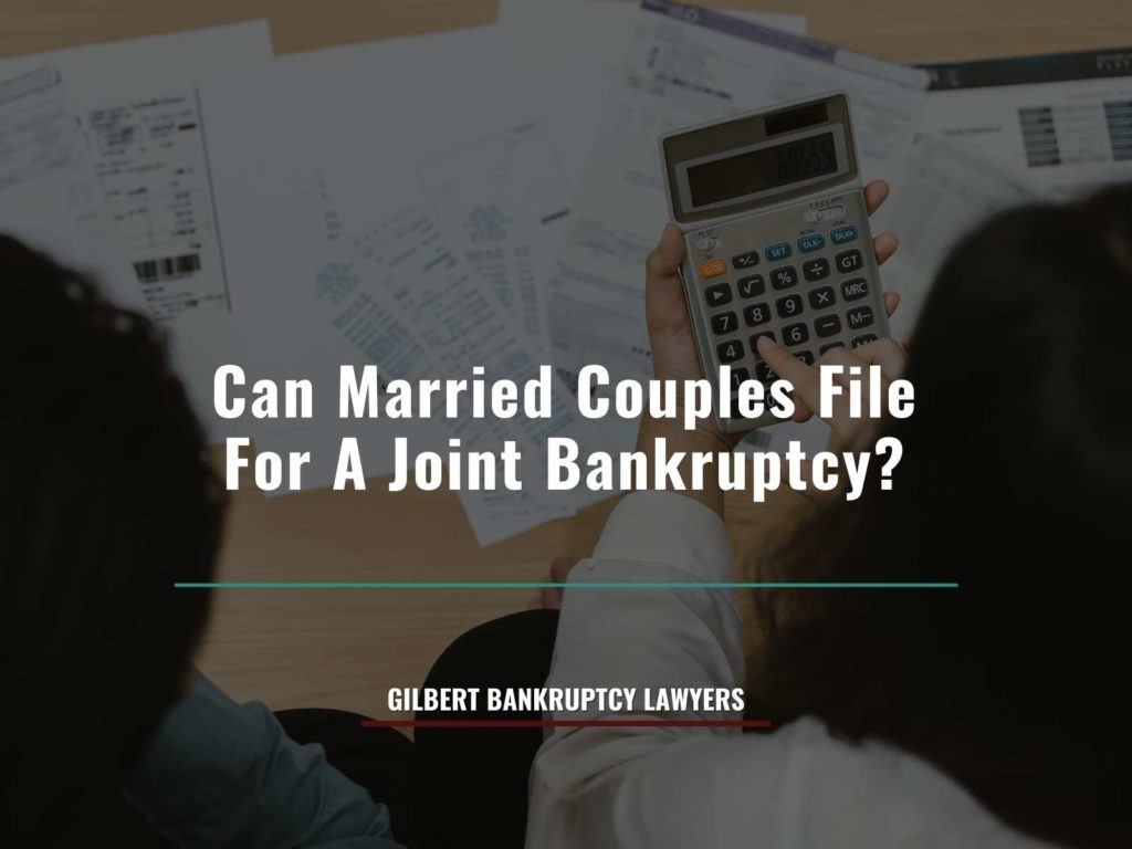 Can Married Couples File For A Joint Bankruptcy